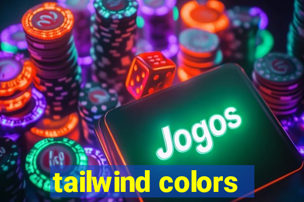 tailwind colors